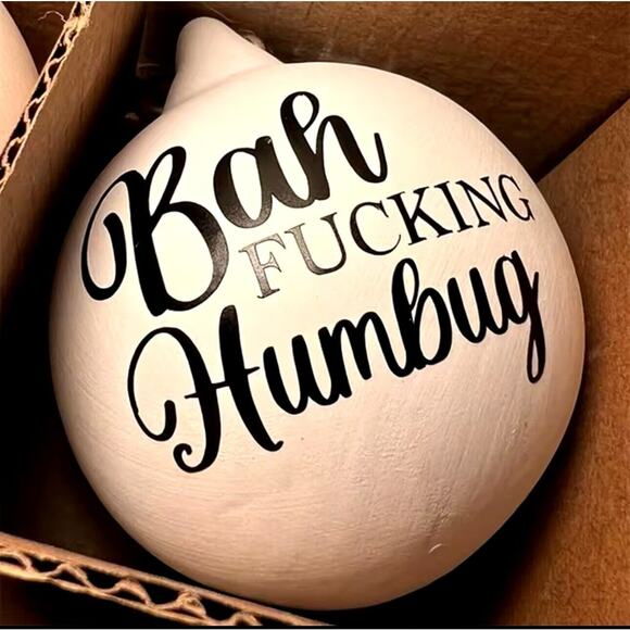 Christmas Funny Offensive Bauble, Bah F*cking Humbug Christmas Ornament - Picture 2 of 2
